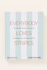 Everybody Loves Stripes: Decorating Between the Lines