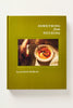 Something from Nothing: A Cookbook