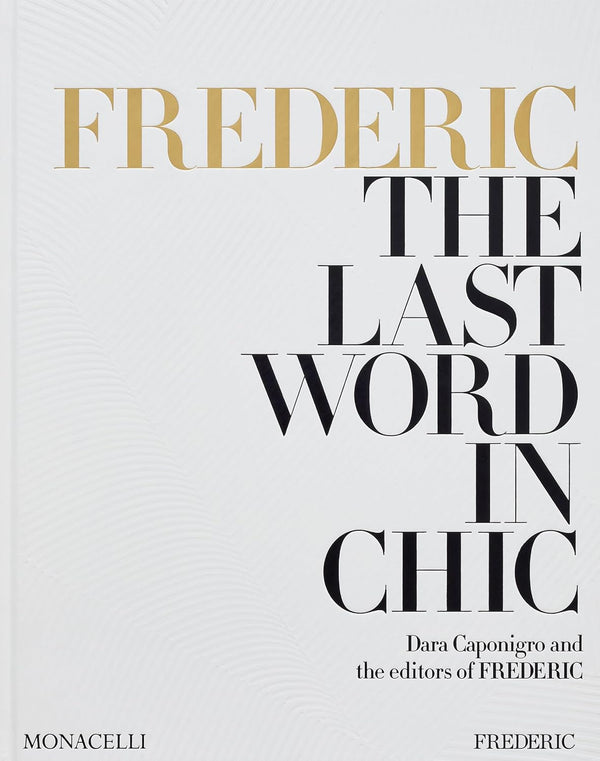 Frederic: The Last Word in Chic