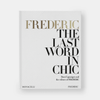 Frederic: The Last Word in Chic