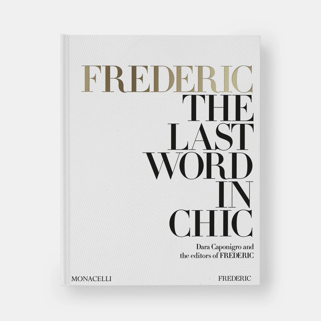 Frederic: The Last Word in Chic