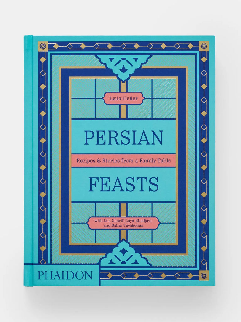 Persian Feasts: Recipes